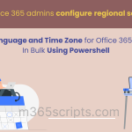Set Language and Time Zone for Office 365 Users using PowerShell 