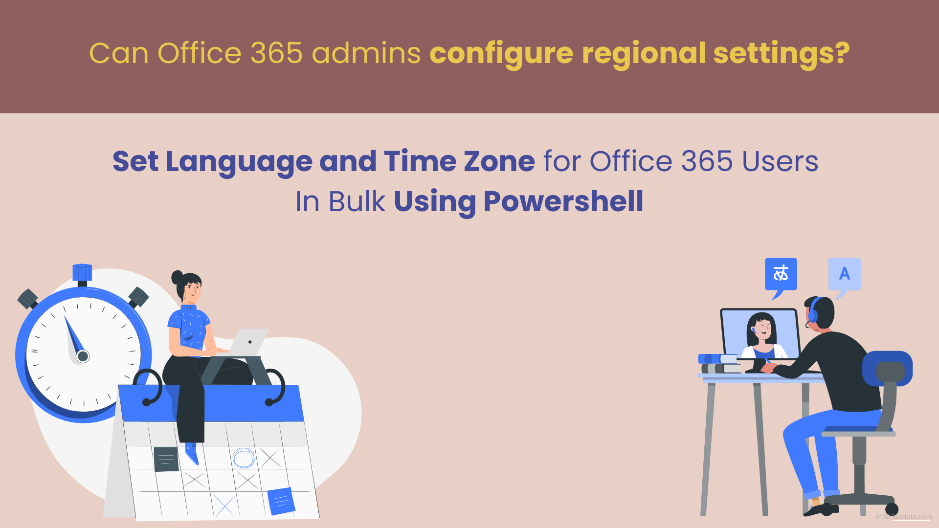 Set Language and Time Zone for Office 365 Users using PowerShell