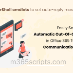 Set Automatic Out-of-Office Replies Using PowerShell