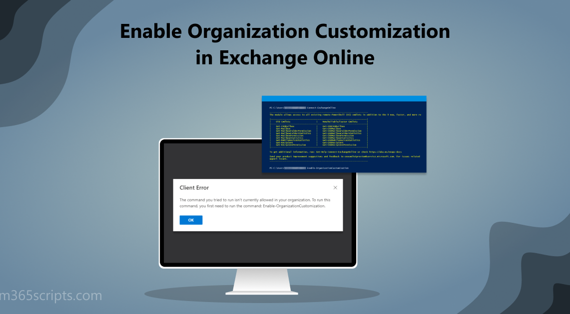Enable Organization Customization in Exchange Online