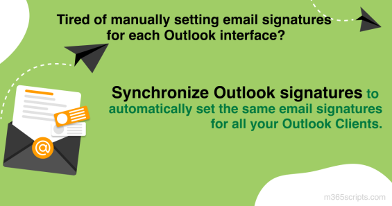 Synchronize Outlook Signatures to Set the Email Signatures to All Outlook Interfaces
