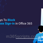 Block Shared Mailbox Sign-in To Protect Your Office 365 Environment Block Shared Mailbox Sign-in To Protect Your Office 365 Environment
