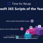 2022 Recap: Essential Office 365 Scripts for Administrators 
