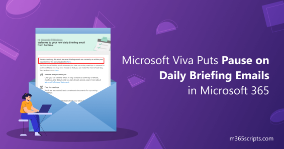 Microsoft Viva Puts Pause on Daily Briefing Emails in Microsoft 365