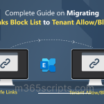 Migrating the Safe Links Block List to Tenant Allow/Block List