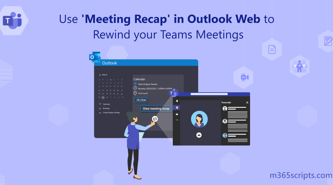Use Meeting Recap in Outlook Web to Rewind Your Teams Meetings
