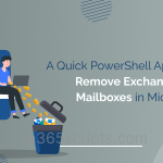 A Quick PowerShell Approach to Remove Exchange Online Mailboxes in Microsoft 365 Remove Inactive Exchange Online Mailboxes Using PowerShell