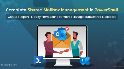 Shared Mailbox Sample Manage Shared Mailboxes Using PowerShell in Microsoft 365