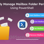 Manage Mailbox Folder Permissions Using PowerShell