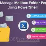 Manage Mailbox Folder Permissions Using PowerShell