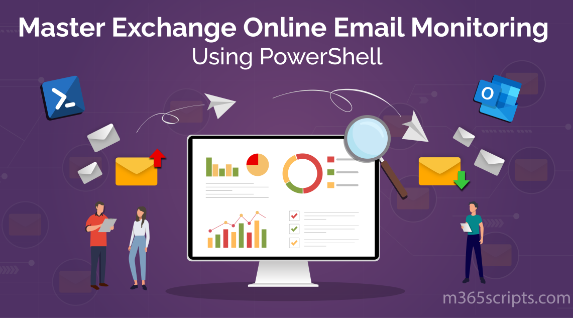 Enhance Exchange Email Monitoring Using PowerShell