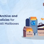 Archive and Deletion Policy for Exchange Online Mailboxes Configure Archive and Deletion Policies for Microsoft 365 Outlook Mailboxes