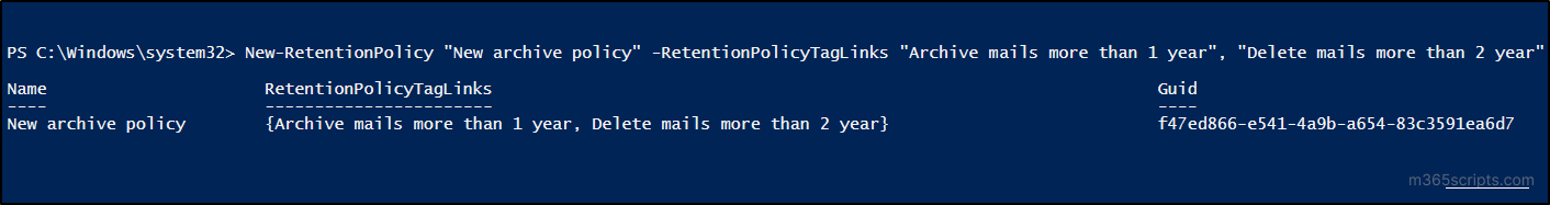 New retention policy for archive mailbox policy - PowerShell