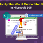 Change SharePoint Site URL in Microsoft 365 - A Quick Guide Modify SharePoint Online Site URL