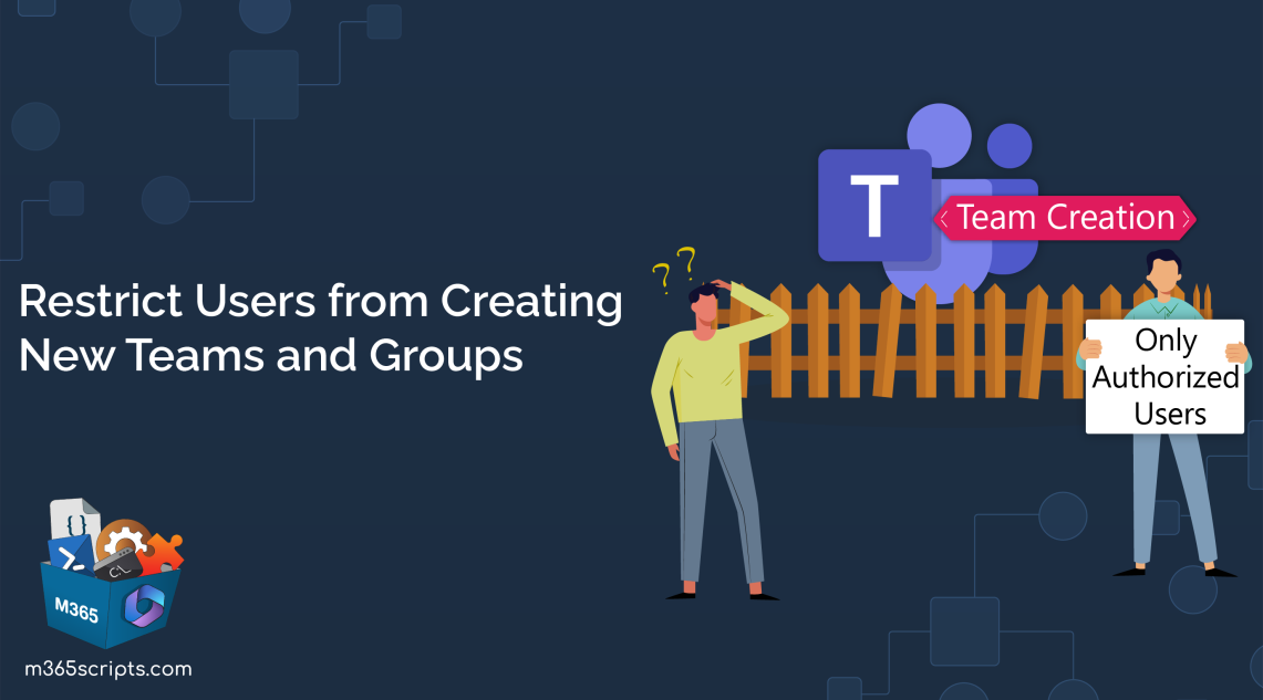 Restrict Users from Creating New Teams in Microsoft Teams