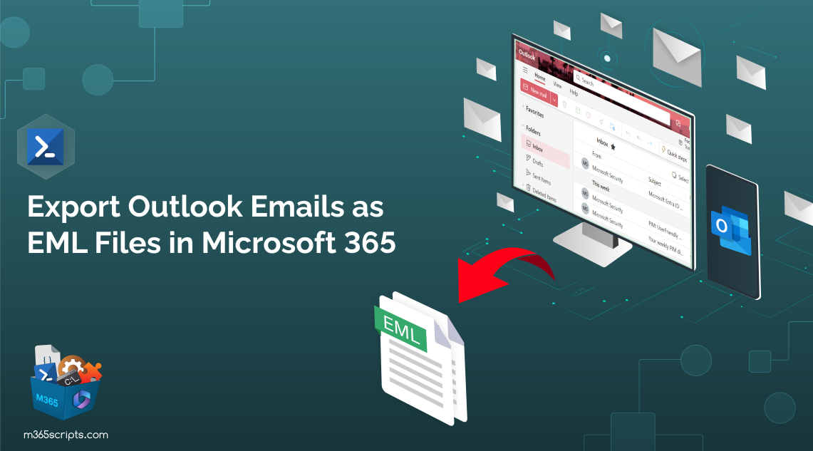 How to Export Emails From Microsoft 365 Outlook as EML Files