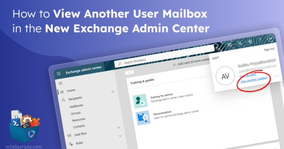 How to View Another User Mailbox in the New Exchange Admin Center