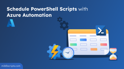 Schedule PowerShell Scripts Using Azure Automation