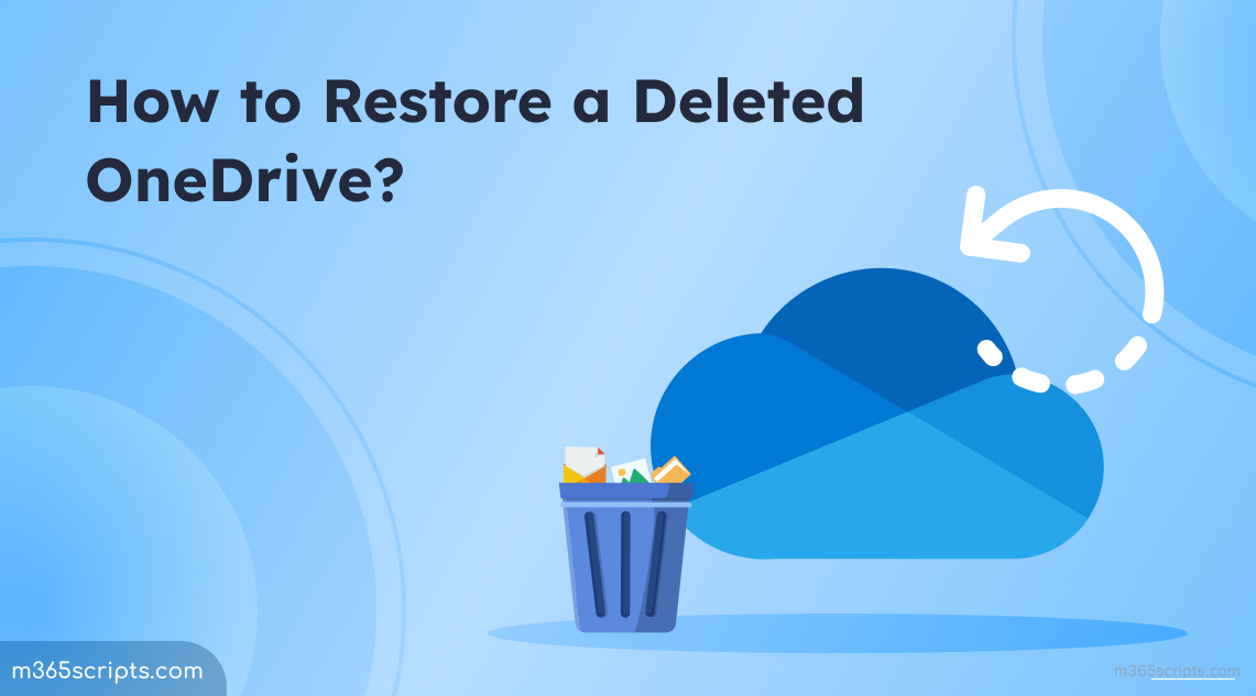 How to Restore a Deleted OneDrive?