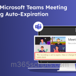 How to Change the Teams Meeting Recording Auto-Expiration How to Change the Teams Meeting Recording Auto-Expiration