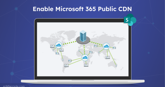 Enable Microsoft 365 Public CDN