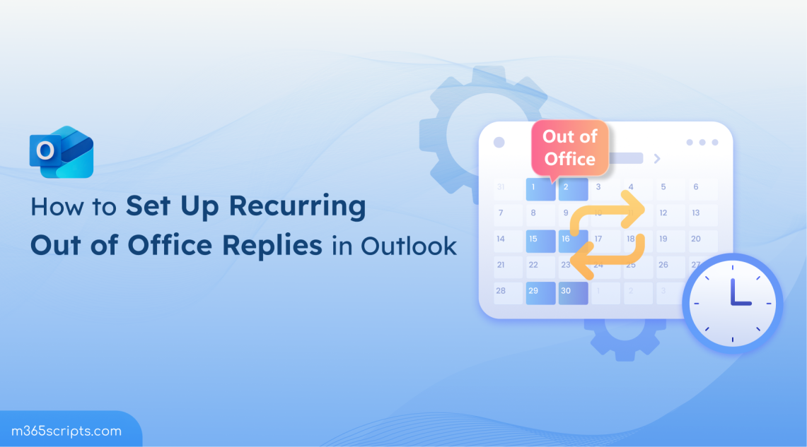 Set Up Recurring Out of Office Replies in Outlook