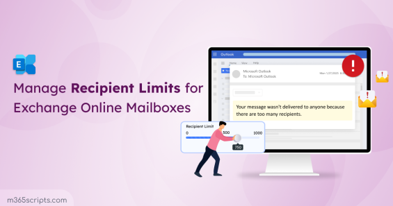 How to Manage Recipient Limits for Exchange Online Mailboxes