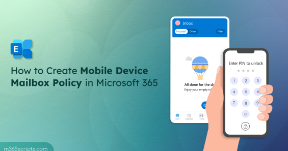 How to Create Mobile Device Mailbox Policy in Microsoft 365