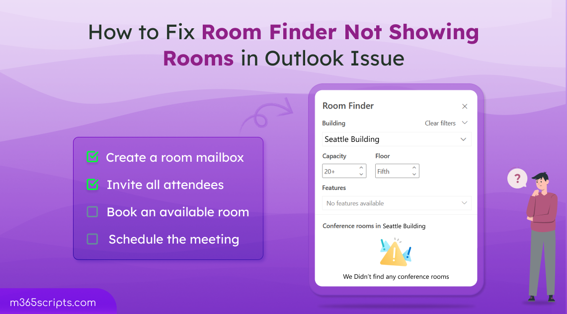 How to Fix the “Room Finder in Outlook Doesn’t Display Any Rooms” Issue