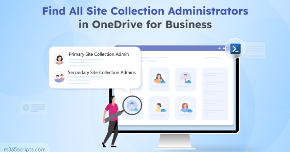 Find All Site Collection Administrators Across OneDrive for Business Sites