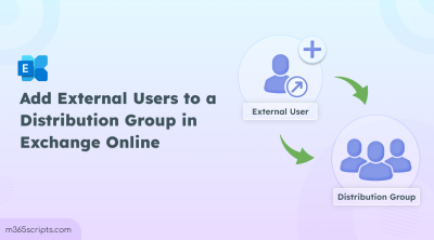 Add External Users to a Distribution Group in Exchange Online
