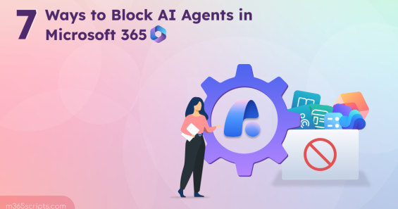 How to Block AI Agents in Microsoft 365