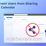 How to Prevent Users from Sharing Their Own Calendar