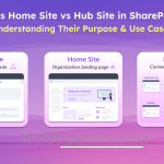 Difference Between Root Site, Home Site, and Hub Site in SharePoint Root Site vs Home Site vs Hub Site in SharePoint Online