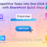 Use Quick Steps in SharePoint Online to Automate Repetitive Tasks Use Quick Steps in SharePoint Online to Automate Repetitive Tasks