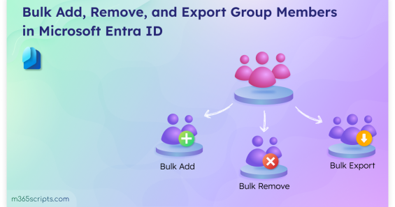 Bulk Manage Group Members in Microsoft Entra ID