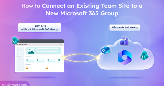 How to Connect a Team Site to a Microsoft 365 Group
