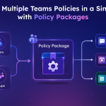 Assign Multiple Teams Policies in a Single Go with Policy Packages