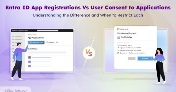 Difference Between Entra User App Registrations and App Consent