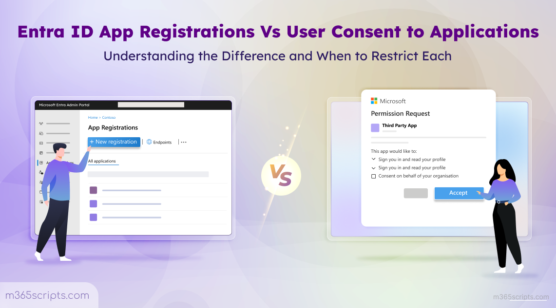Difference Between Entra User App Registrations and App Consent