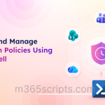 Create and Manage Retention Policies Using PowerShell Create and Manage Retention Policies Using PowerShell